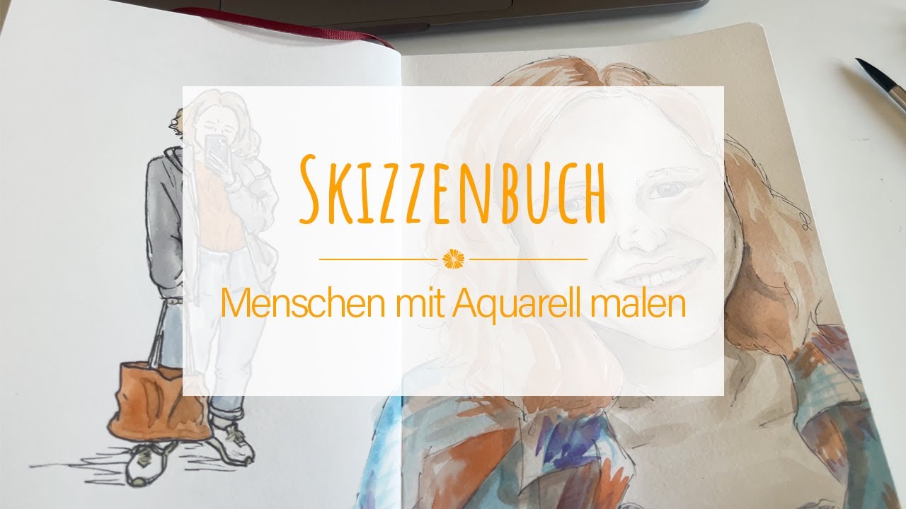 Skizzenbuch 📒✍️ mit Aquarell Menschen malen