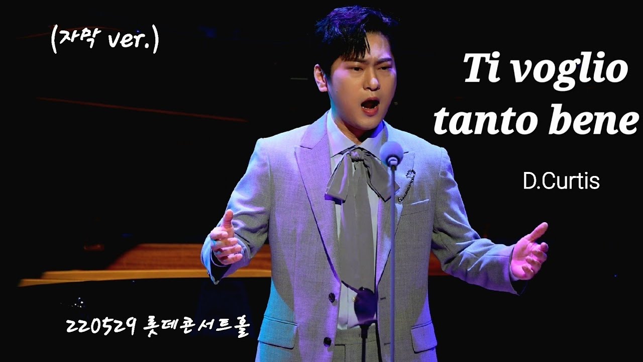 (자막 ver.) [4Kp60] 220529 Ti voglio tanto bene (D. Curtis ) - 테너 박기훈 [카운터테너 최성훈 Movement ENCORE]