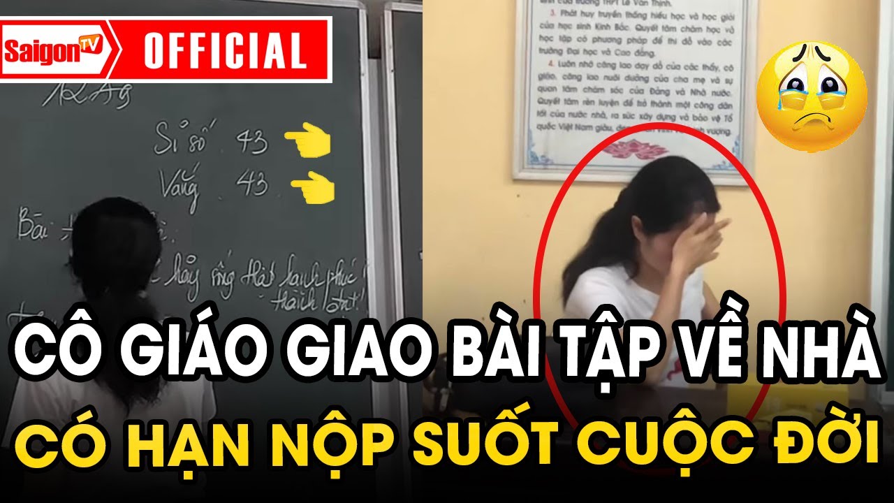 X&uacute;c động clip c&ocirc; gi&aacute;o giao B&Agrave;I TẬP về nh&agrave; CUỐI C&Ugrave;NG c&oacute; hạn nộp SUỐT CUỘC ĐỜI ! | Tin tức SaigonTV