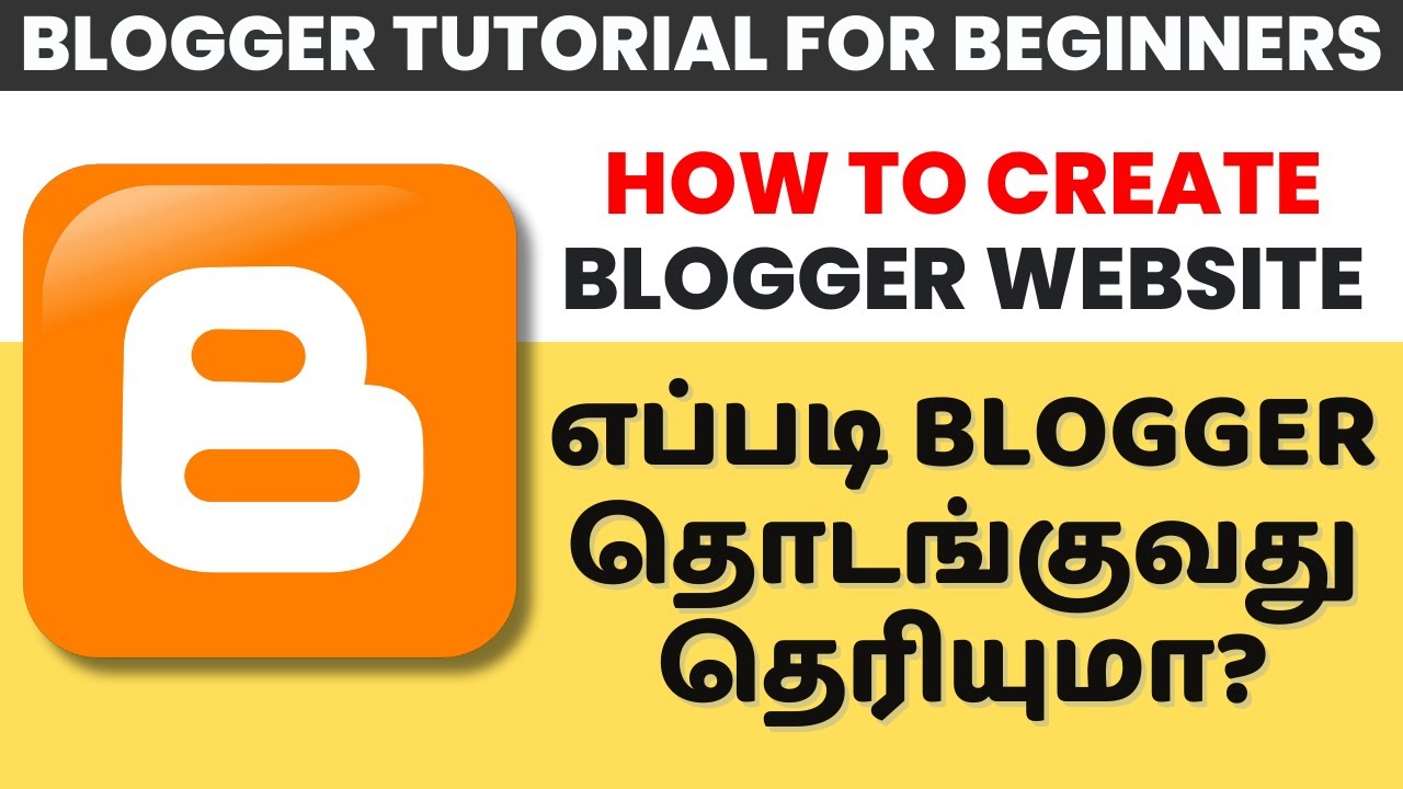 Blogger Tutorial for Beginners in Tamil
