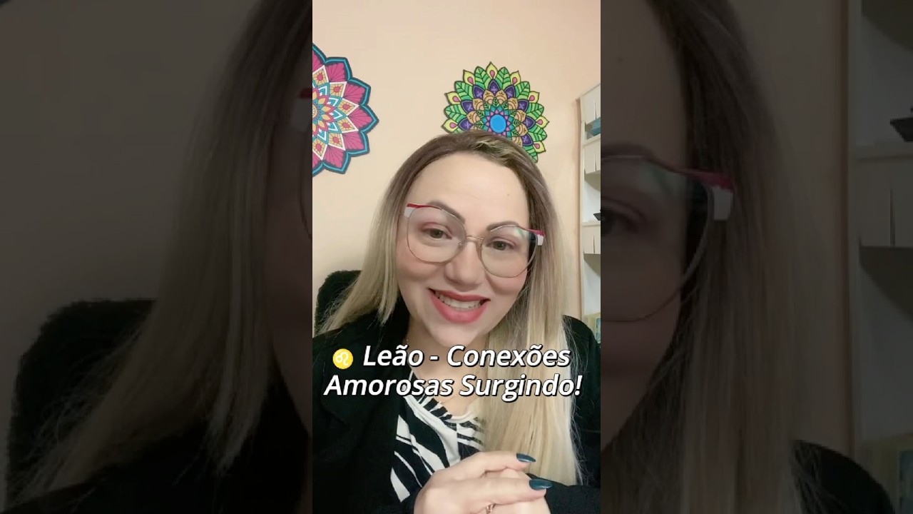 ♌ Le&atilde;o &ndash; Conex&otilde;es Amorosas Surgindo!