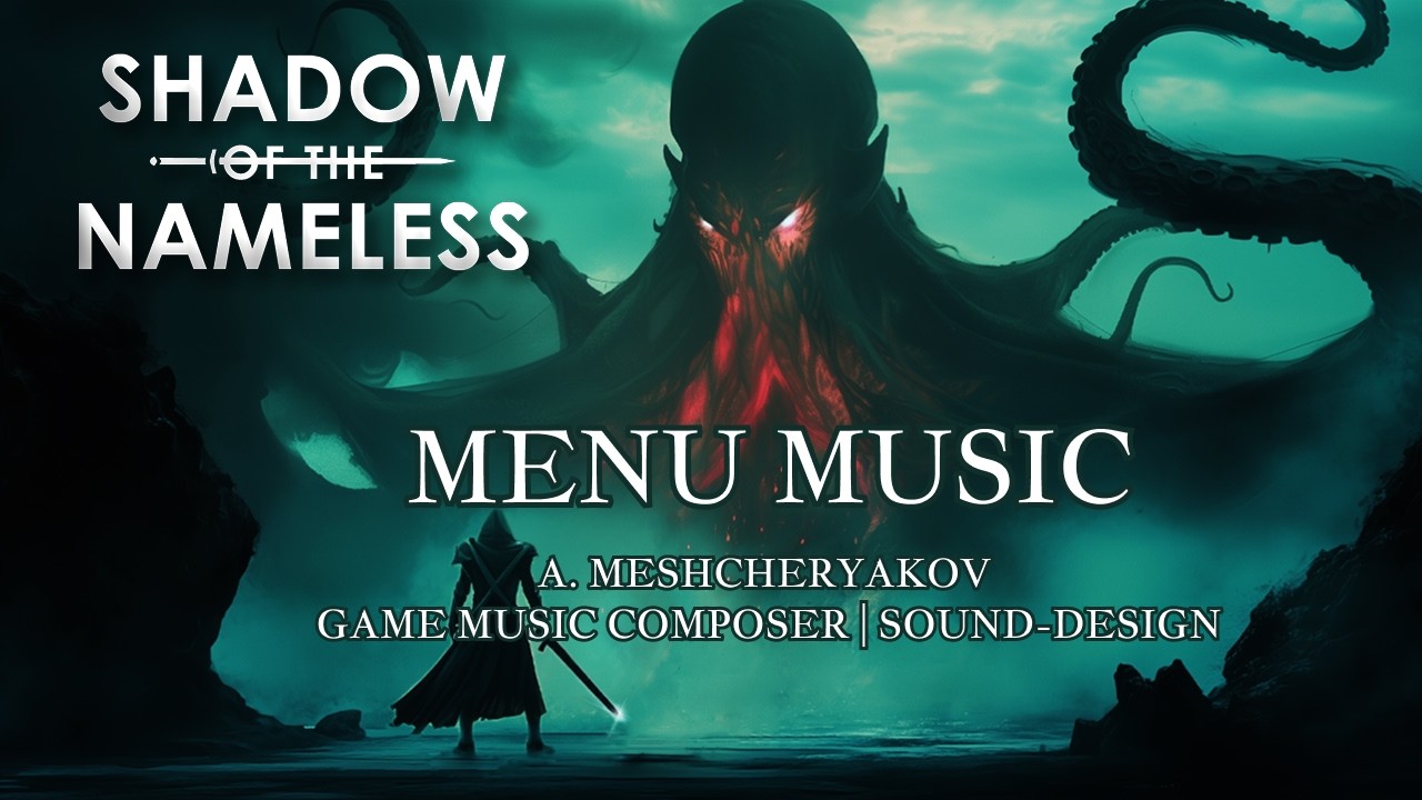 MENU MUSIC | Shadow of the Nameless | Original Game Soundtrack