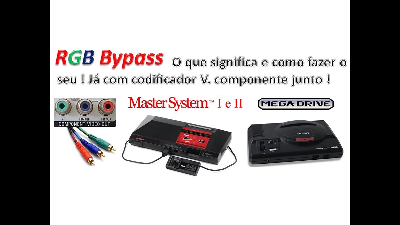 # 64 - RGB BYPASS ! O QUE É E COMO FAZER O SEU ! COM CODIFICADOR V. COMPONENTE JUNTO !