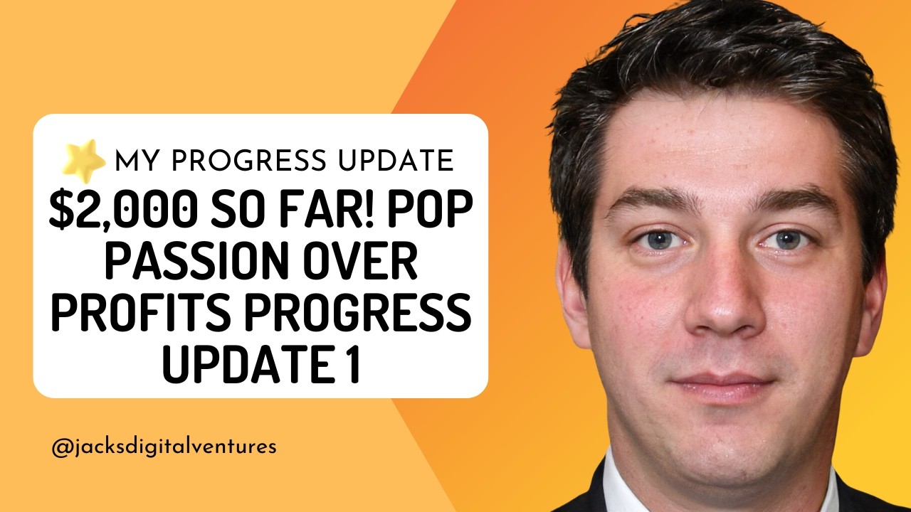 $2,000 So Far! POP Passion Over Profits Progress Update 1