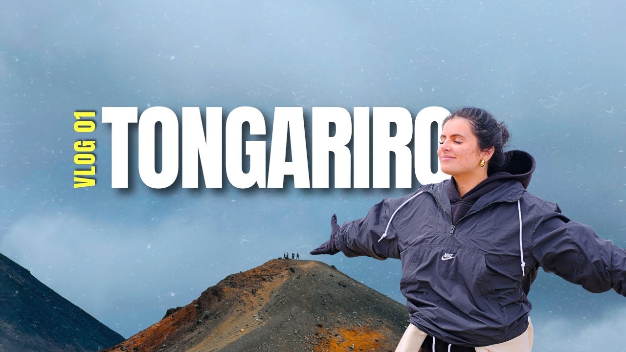 VLOG 1 - TONGARIRO 