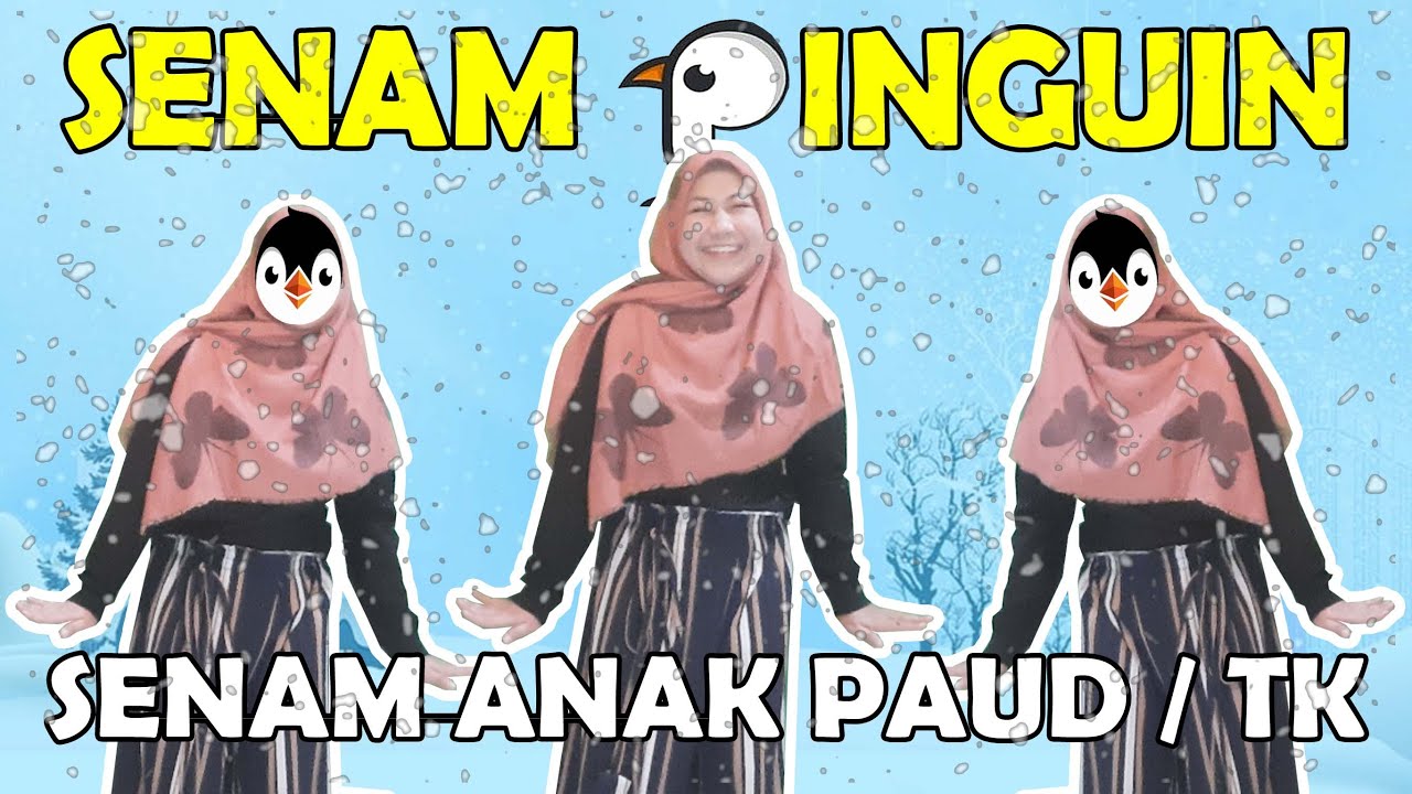 SENAM PINGUIN ( Senam Anak PAUD / TK )