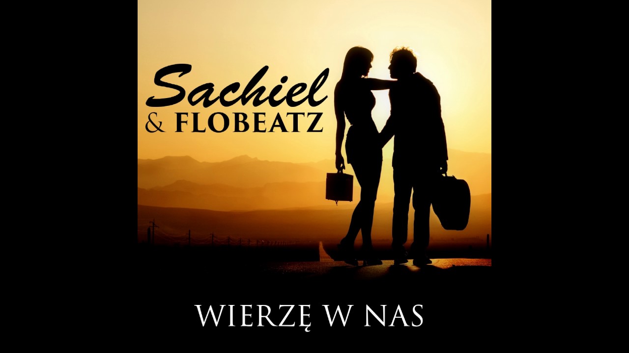 Sachiel - Wierzę w nas