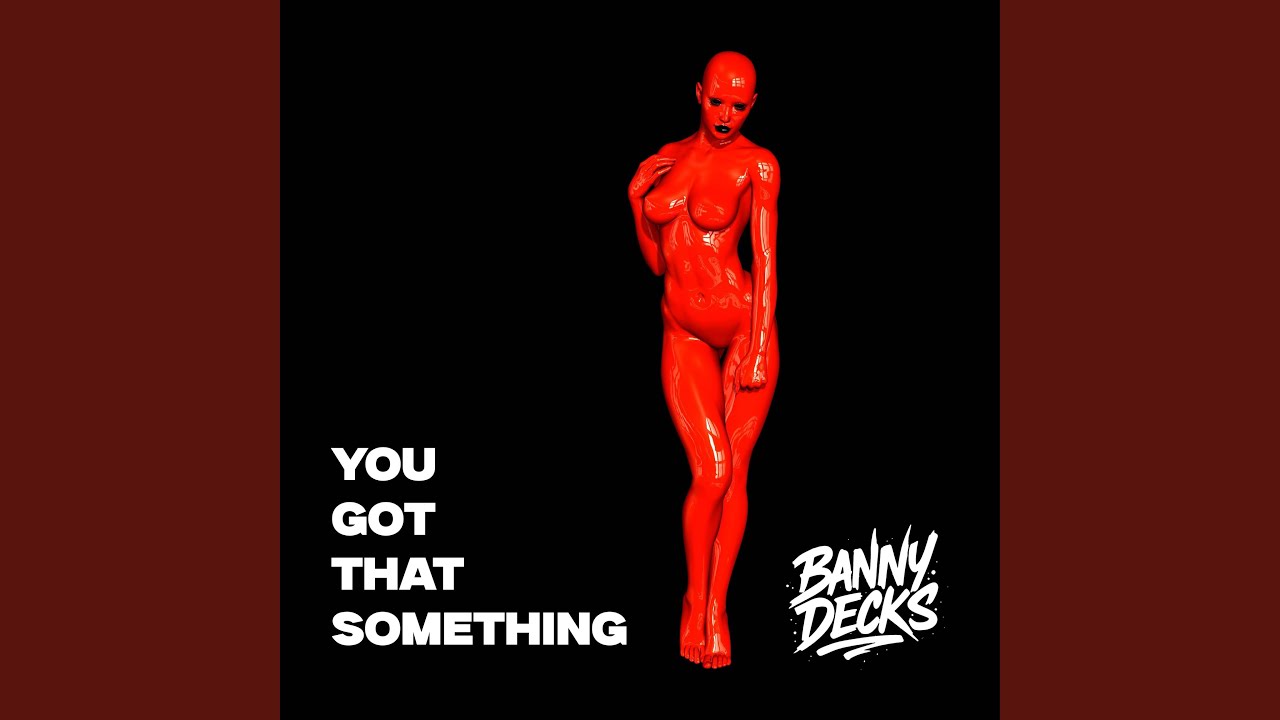 You Got That Something