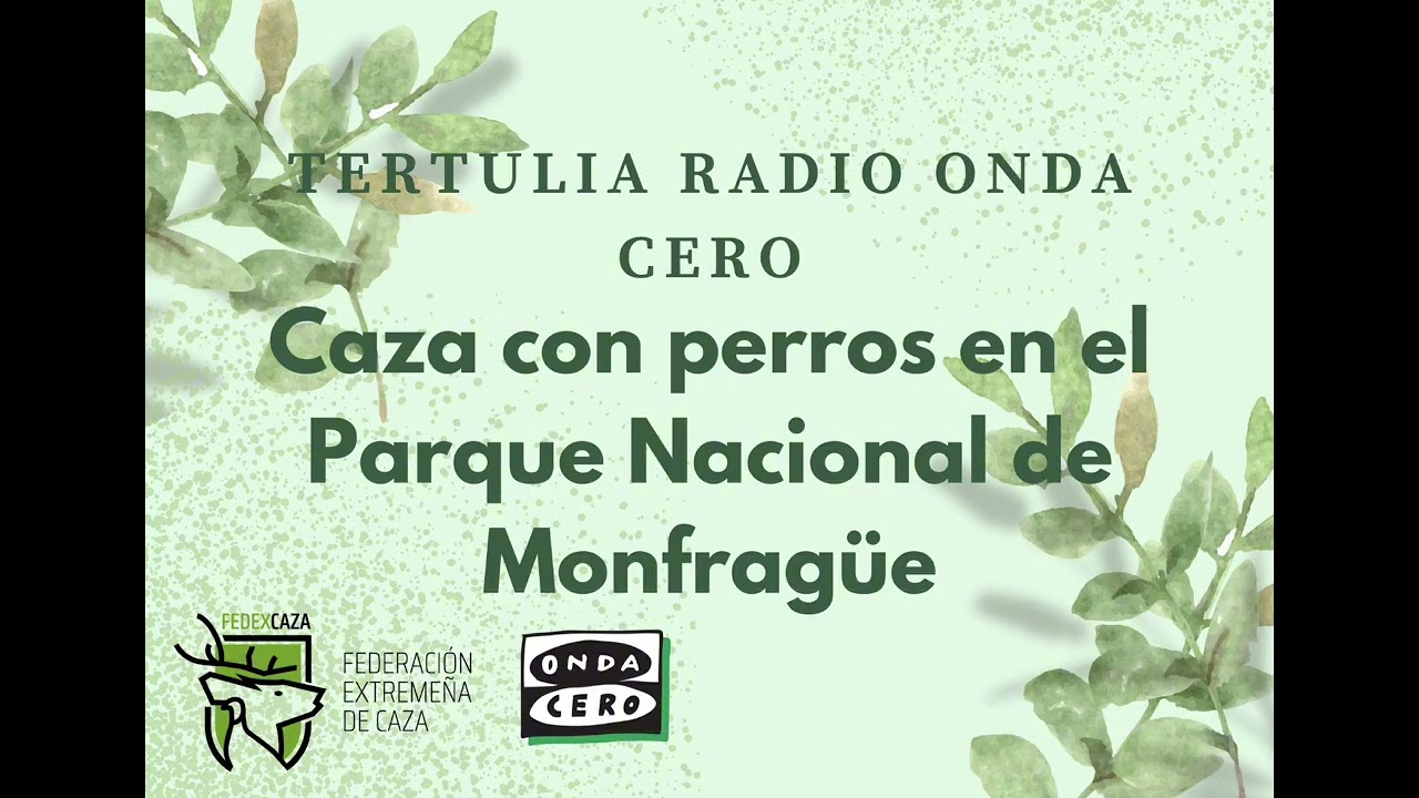 FEDEXCAZA: 'Caza con perro en Monfragüe' Onda Cero (05.02.24)