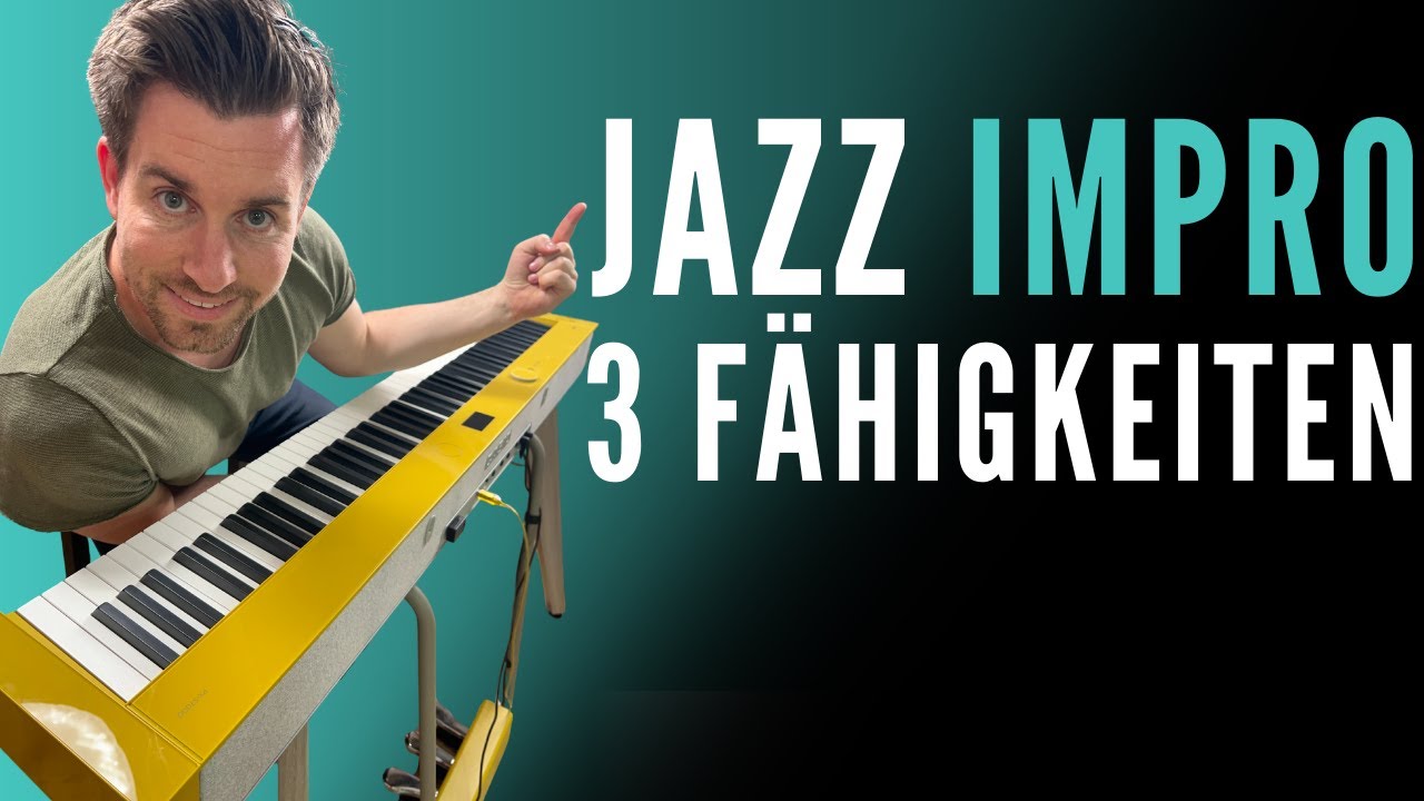 Jazz Piano Impro: Starte mit diesen 3 Fähigkeiten