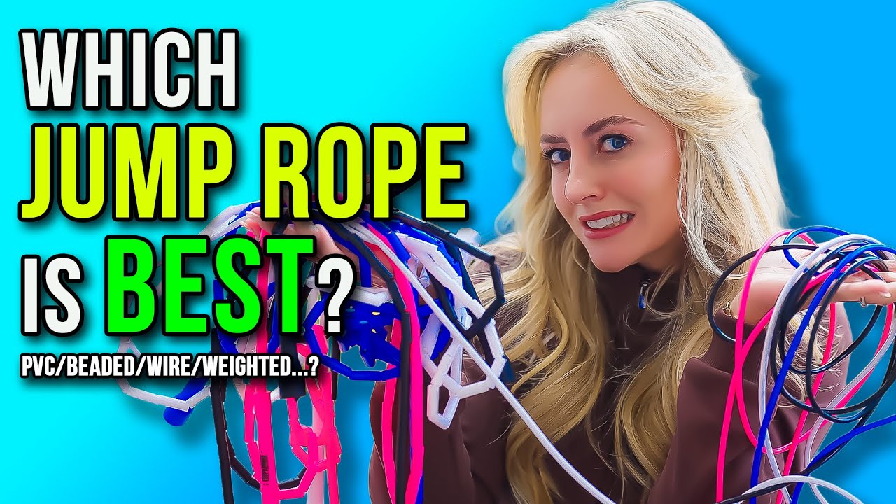 TYPES OF JUMP ROPE - WHICH IS BEST?