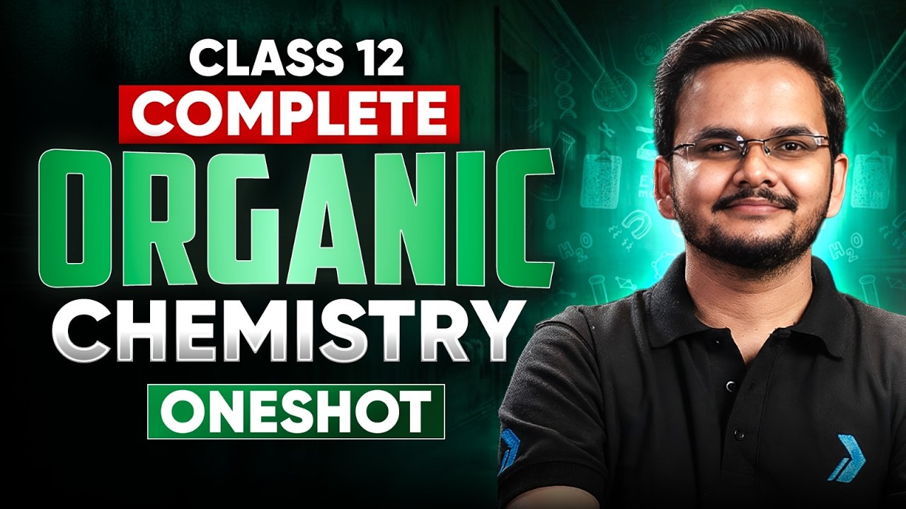 Class 12 Chemistry Boards 2026🔥 | Complete Organic Chemistry in ONE SHOT| Shikhar Sir#infinitylearn