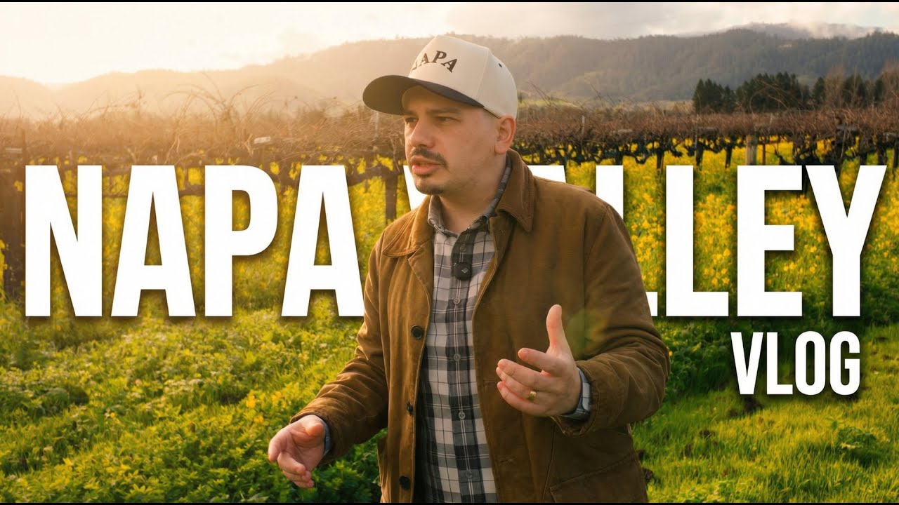 VLOG - NAPA VALLEY