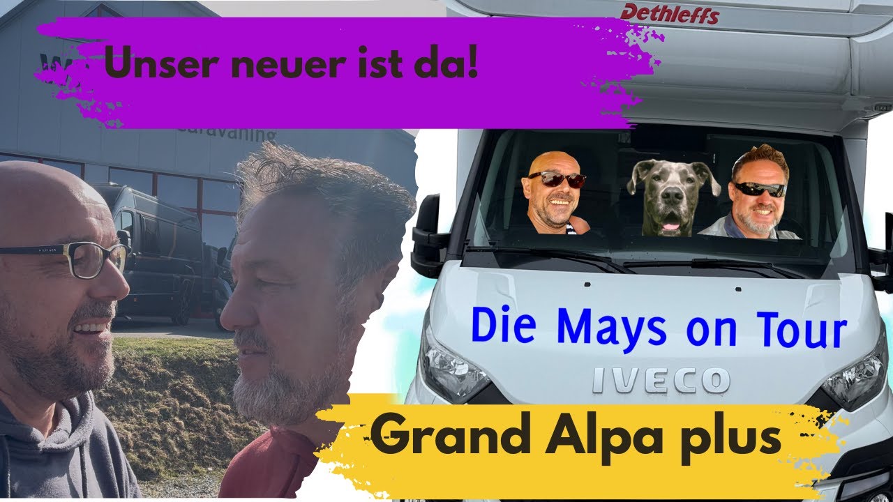 Unser neues Wohnmobil der Dethleffs Grand Alpa plus / Flensburg / KAPPELN