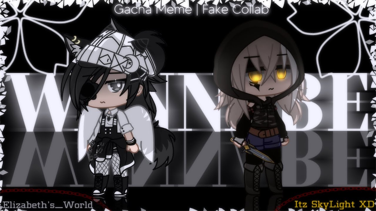 ✩Wannabe Meme✩//~Fake Collab W/ 