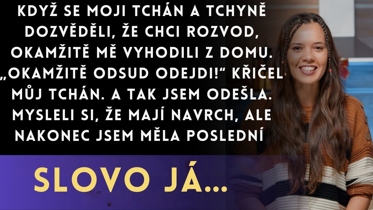 Když jsem se rozhodla rozvést s manželem, moji tchán a tchyně neváhali a okamžitě mě vyhodili z do