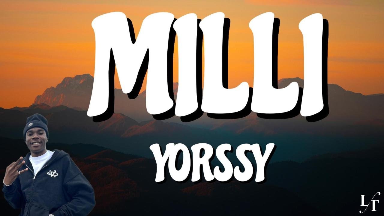 YORSSY - MILLI (Lyrics)