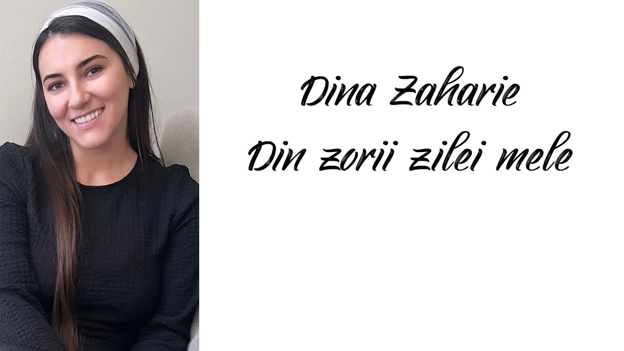 Dina Zaharie - Din zorii zilei mele