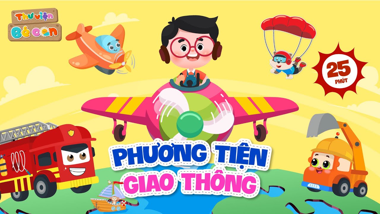 Các Loại Máy Bay Và Phương Tiện Giao Thông Bé Mê Nhất | Video Song Ngữ Cho Bé Thông Minh