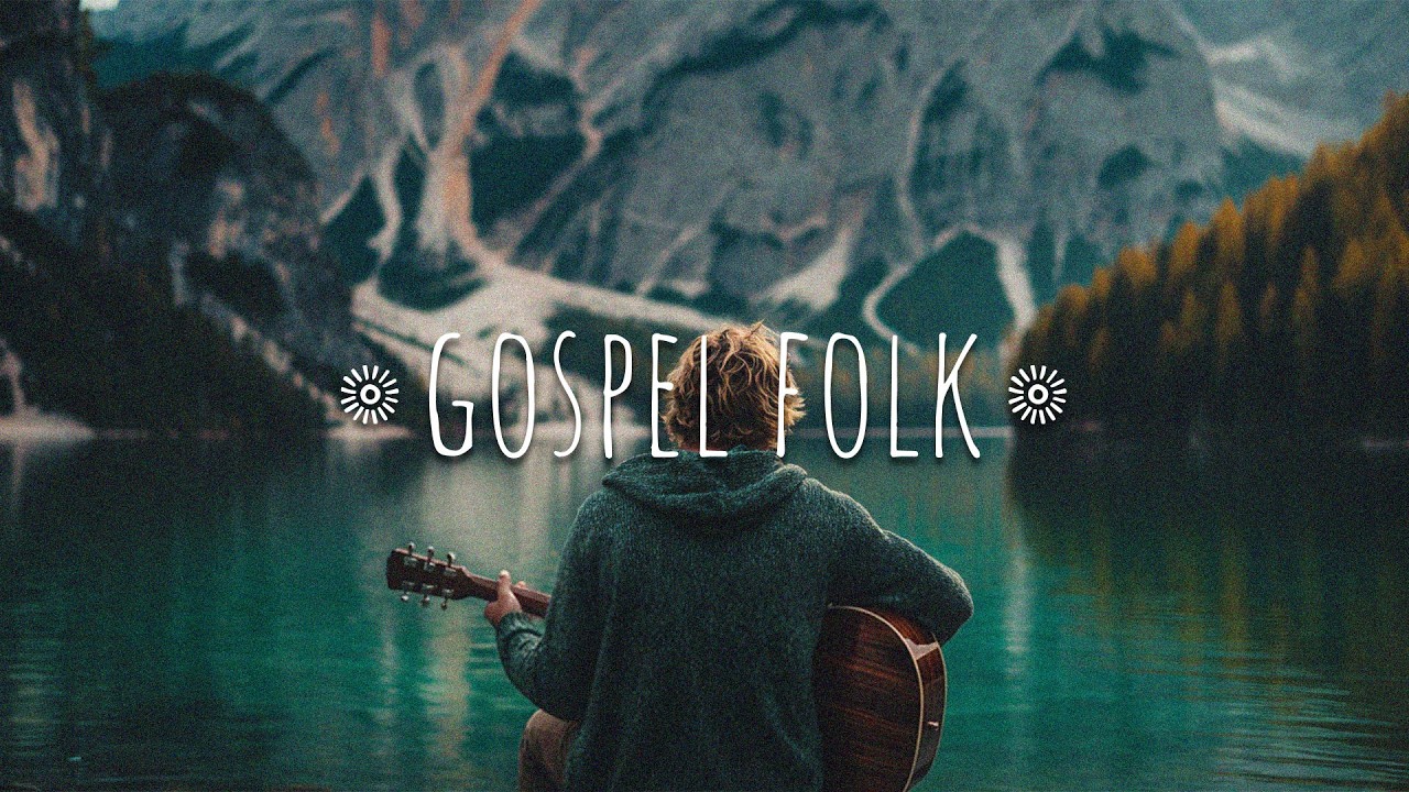 Christian Folk Essentials Vol. 1 🌲 Biblical Indie/Folk 2026