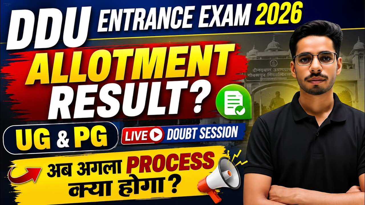 DDU Entrance Exam 2026 Allotment Result | UG & PG | Next Process After Seat Allotment