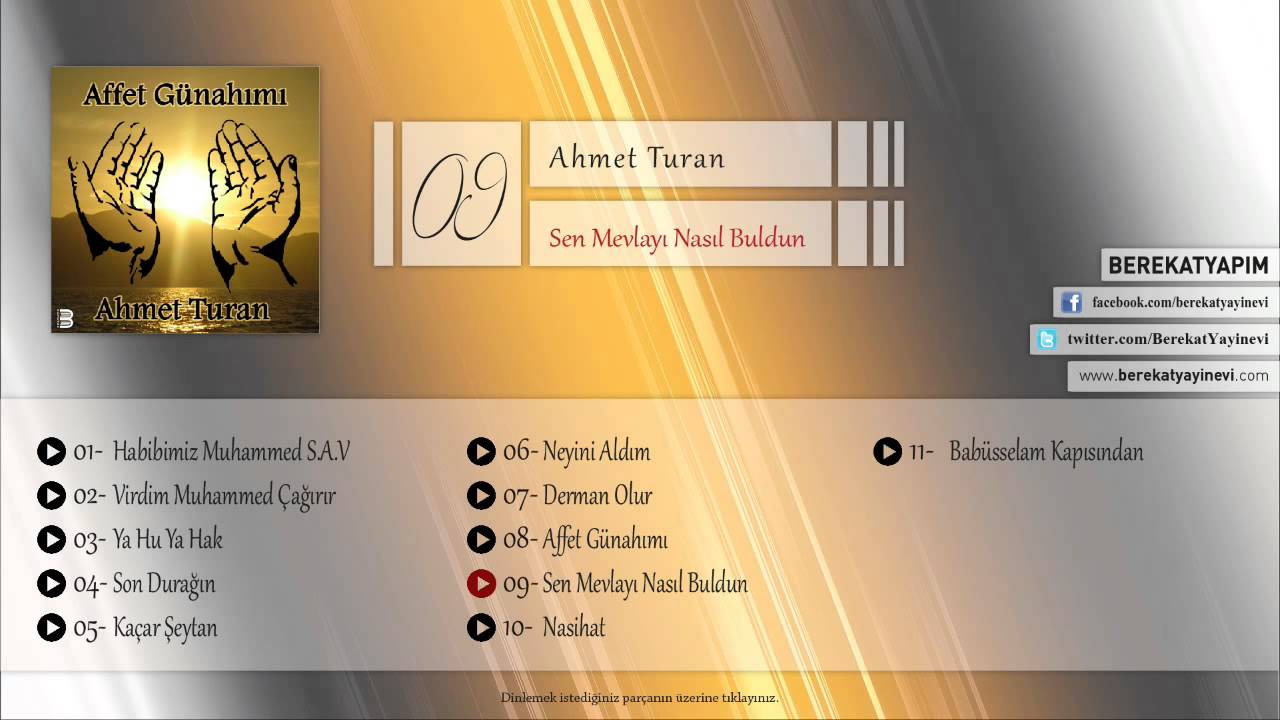 Ahmet Turan - Sen Mevlayı Nasıl Buldun