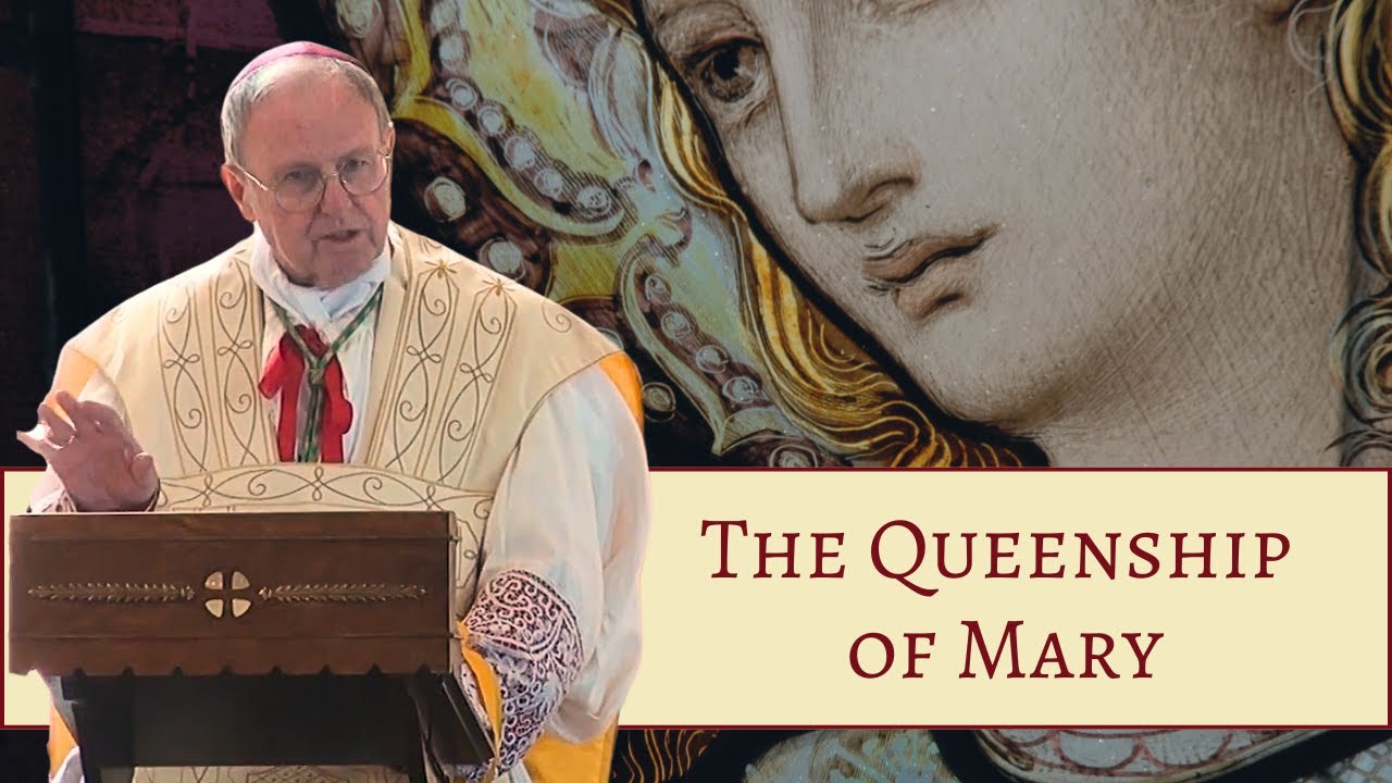 Sermon: The Queenship of Mary, by Most Rev. Donald J. Sanborn