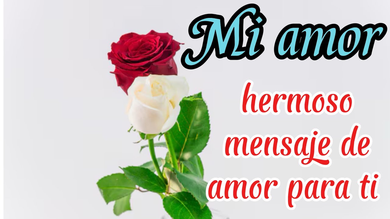 Hermoso mensaje de amor 🥰 para ti 💖 de lo dedico con mucho amor 💝