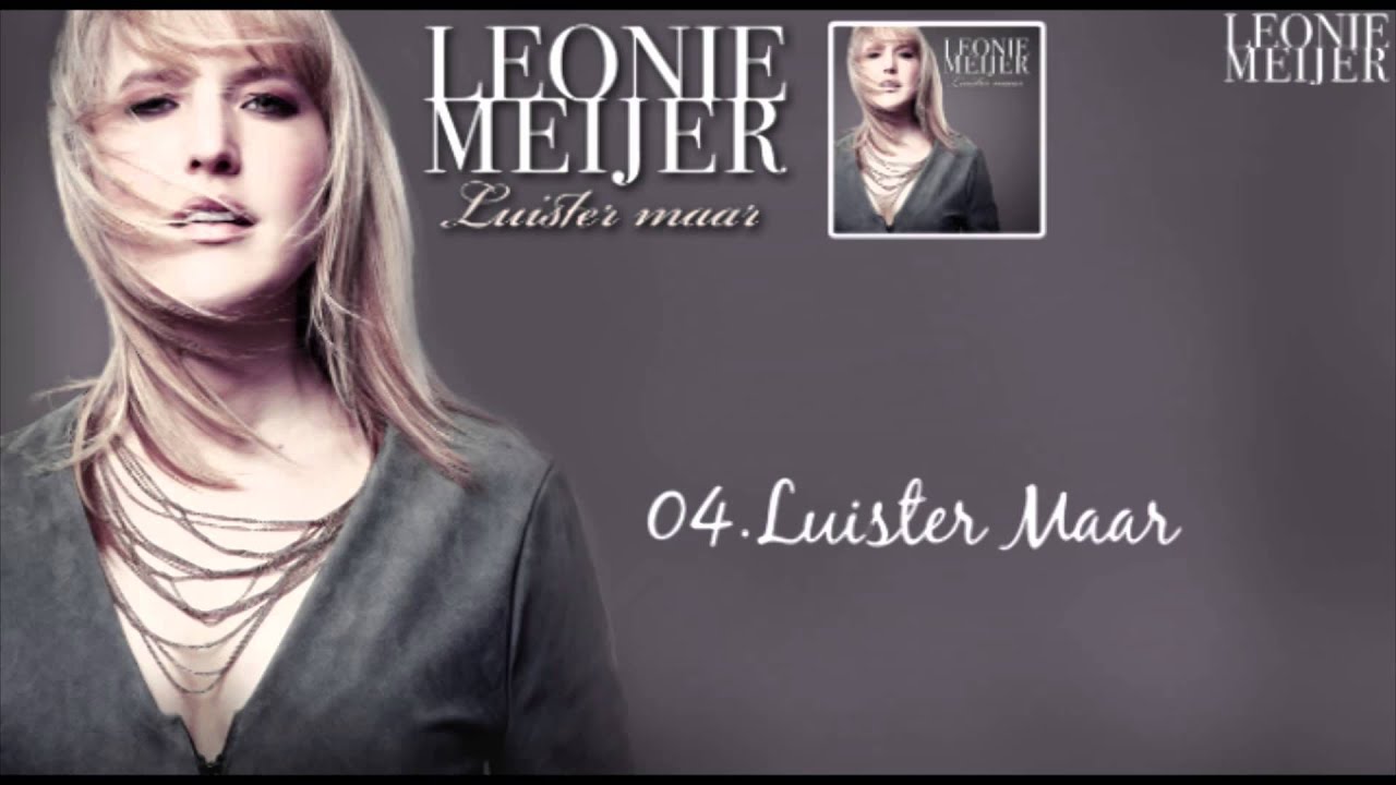 Leonie Meijer - Luister Maar