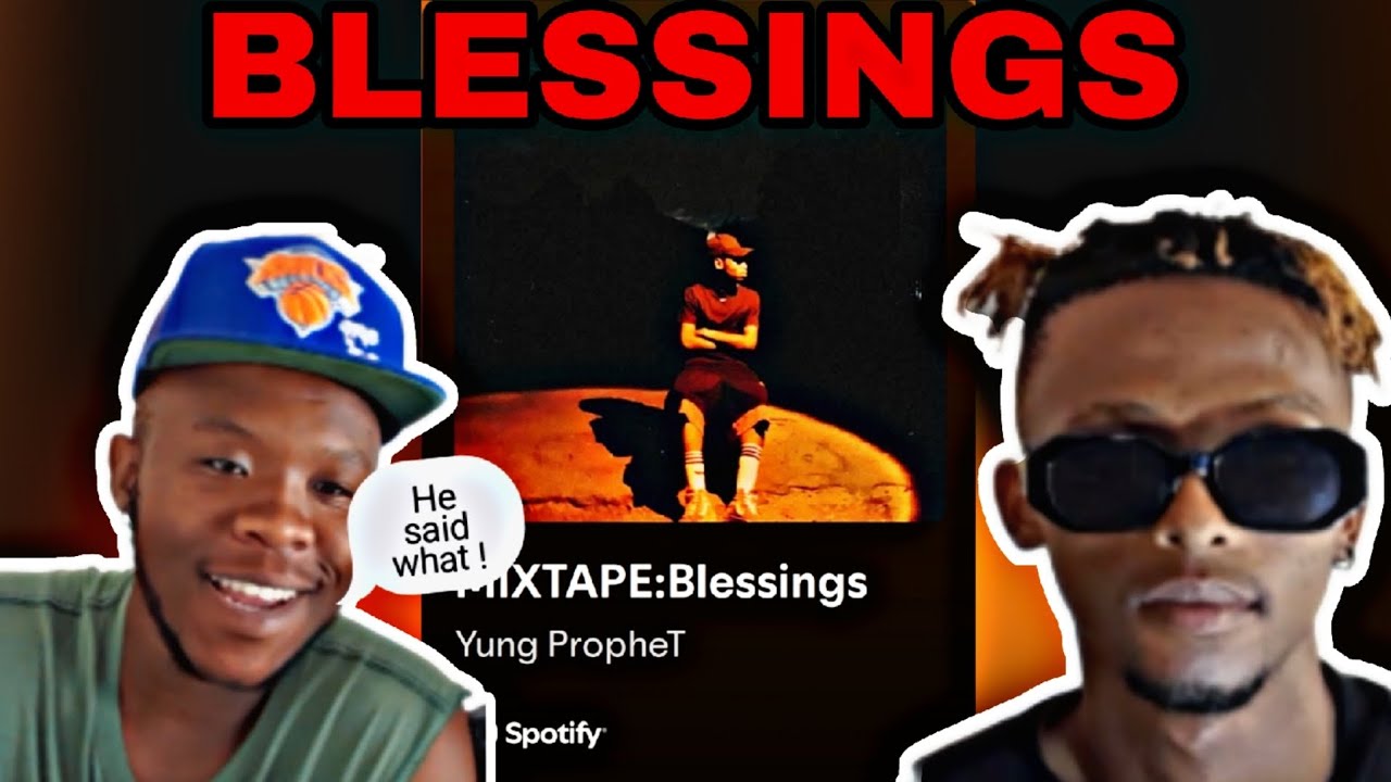 THIS MIXTAPE BLEW MY MIND 🔥🔥🙆🏽‍♂️BLESSING BY YUNG PROPHET (REACTION) 🔥