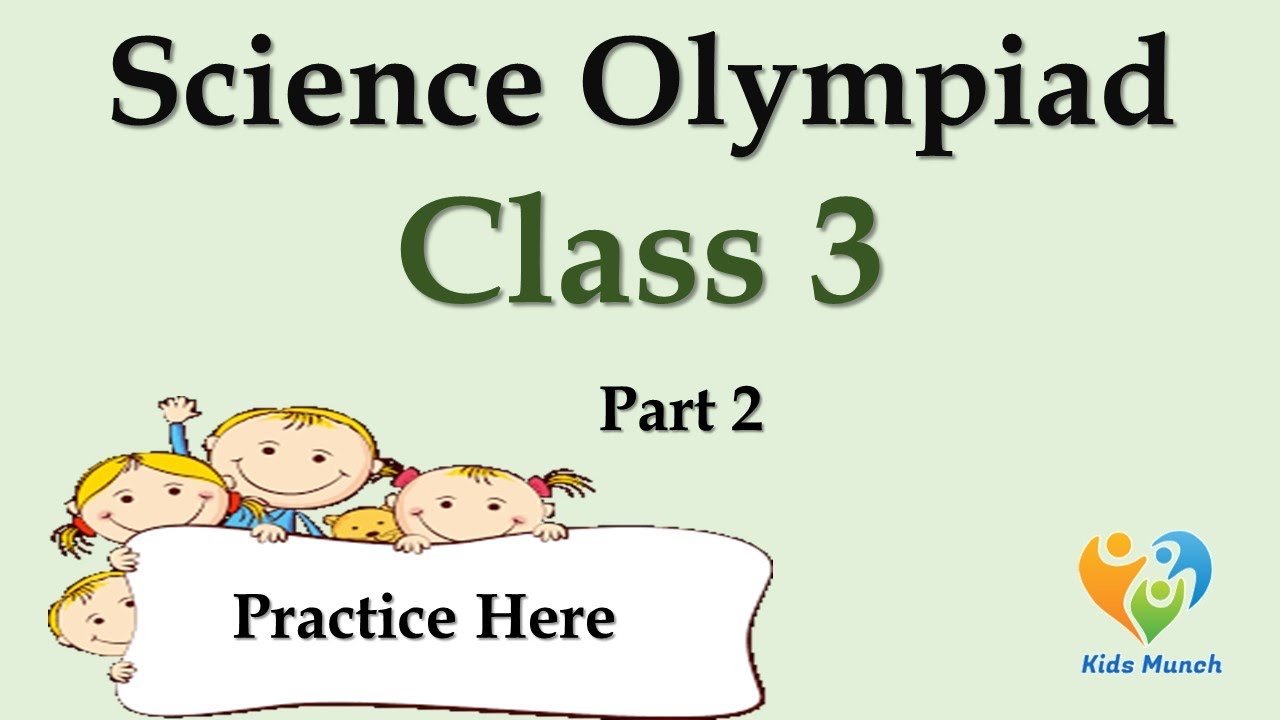 Class 3 Science Olympiad-2024-25 | Online Quiz | Science Olympiad Questions Class 3- Part 2