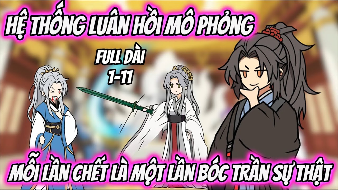 Full Dài | Hệ Thống Luân Hồi Mô Phỏng Mỗi Lần Chết Là Một Lần Bóc Trần Sự Thật | Quỳnh Trâm Vietsub