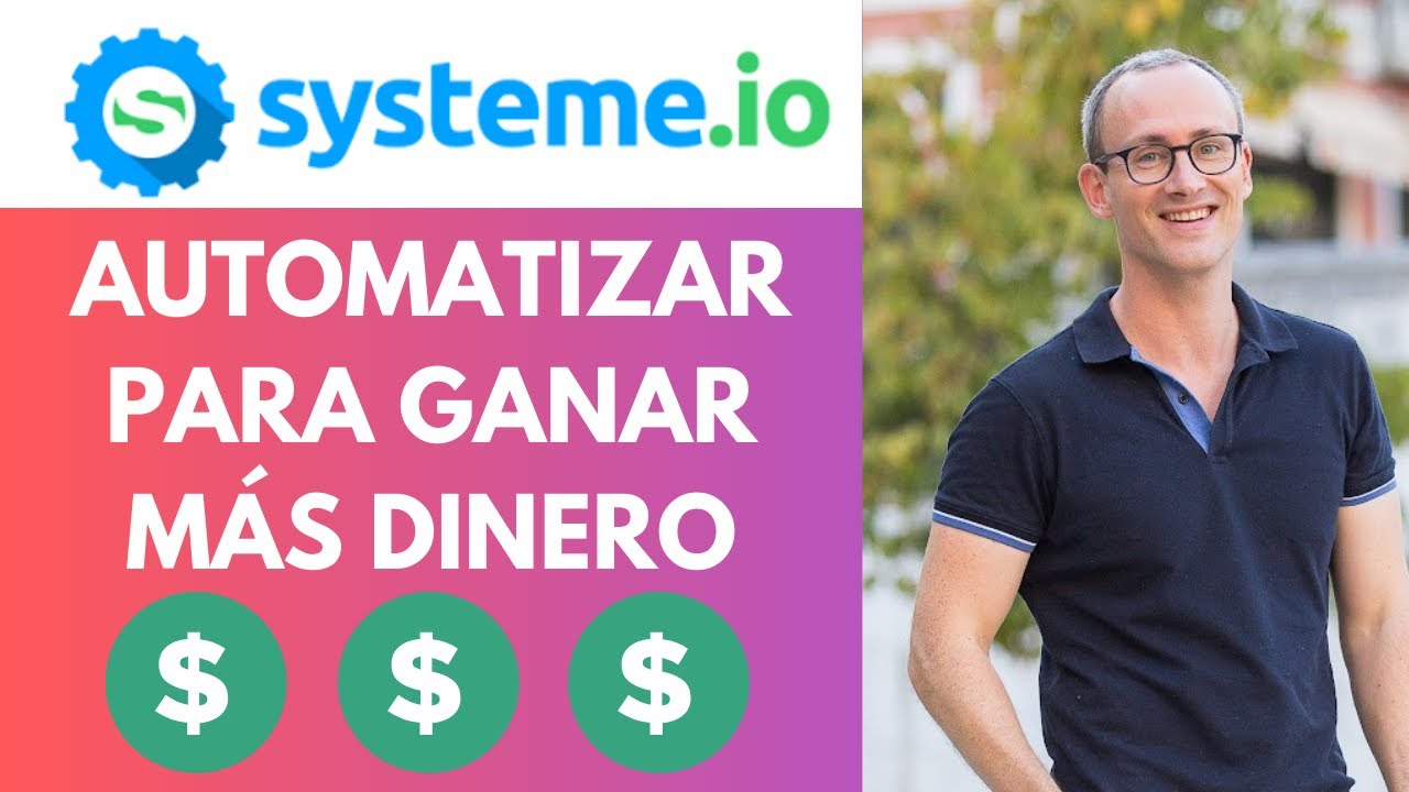SYSTEME.IO: C&oacute;mo Automatizar Tus Embudos de Ventas