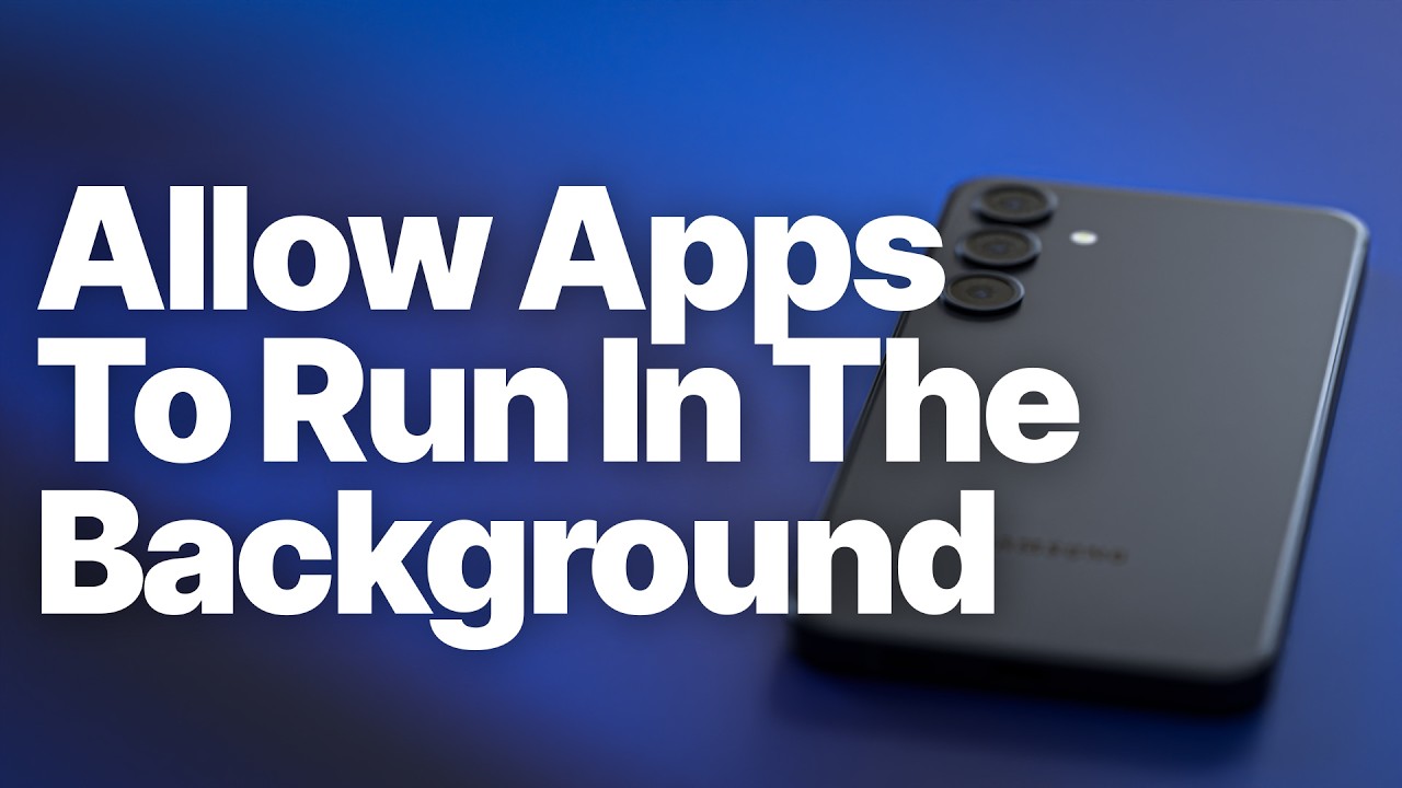 Android: How to Allow Apps to Run in the Background
