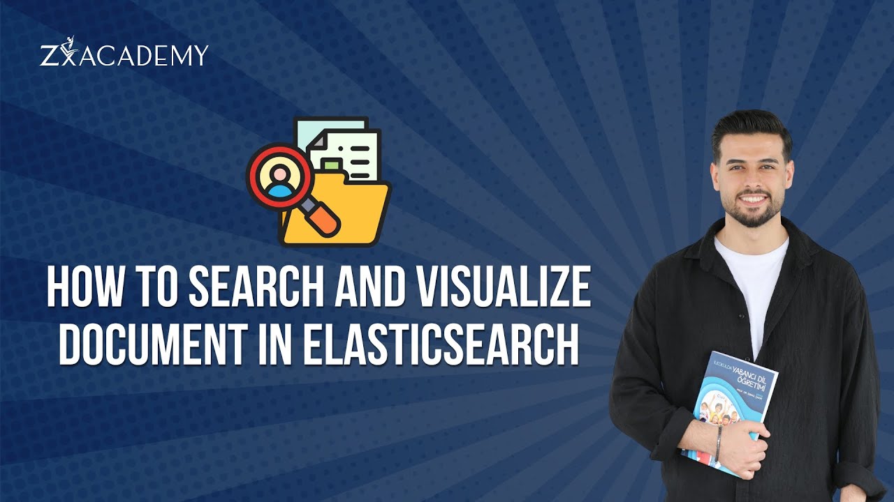 How to Search and Visualize Document in Elasticsearch | ZxAcademy