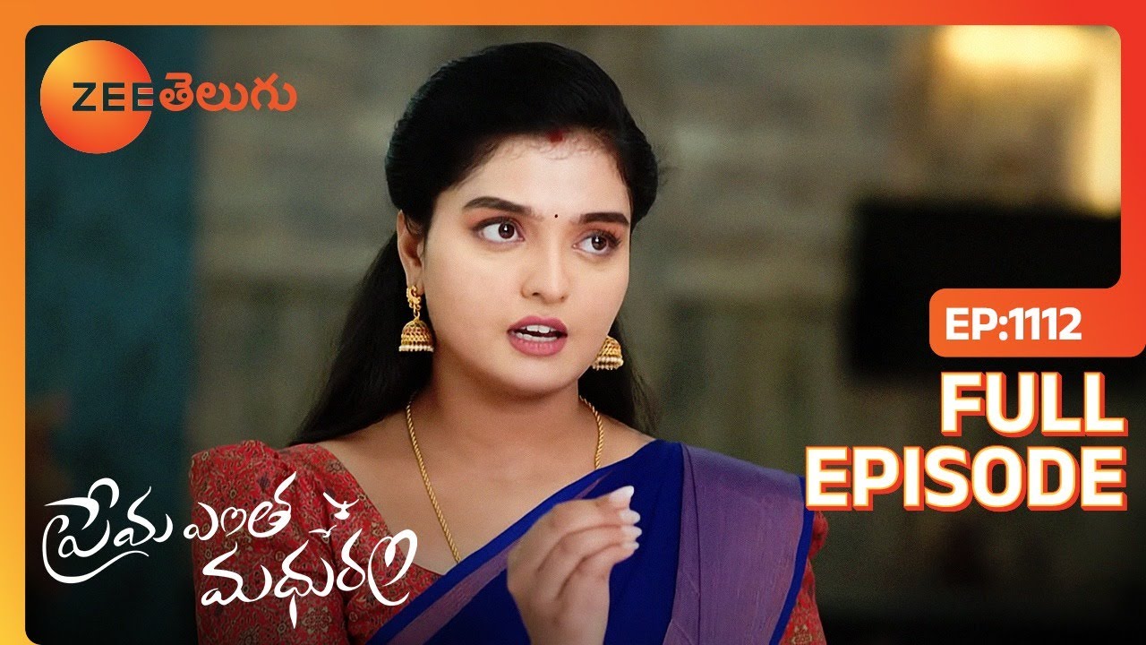 ఆడదాని జోలికి వస్తే...- Prema Entha Maduram – ప్రేమ ఎంత మధురం - Full Ep - 1112 - Zee Telugu