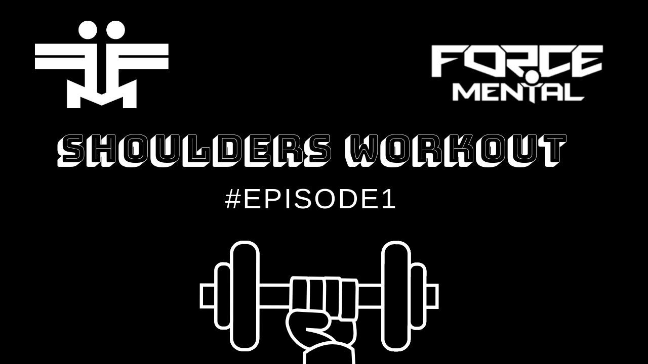 Shoulders Workout with Team Force Mental | &eacute;pisode 1