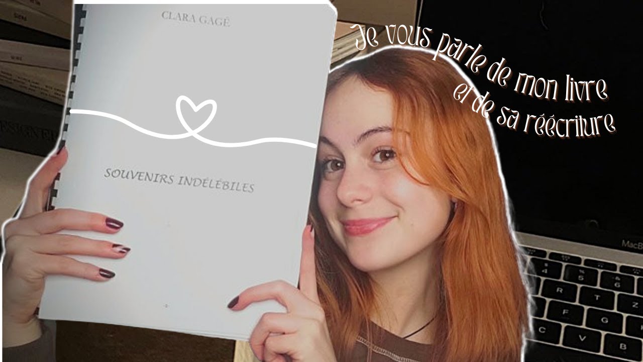 Je vous parle de mon livre et de sa réécriture