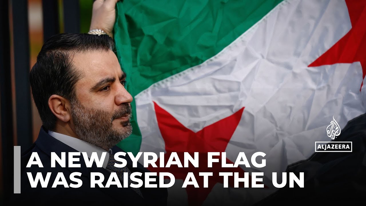 Syria's new administration: New flag raised at the United Nations