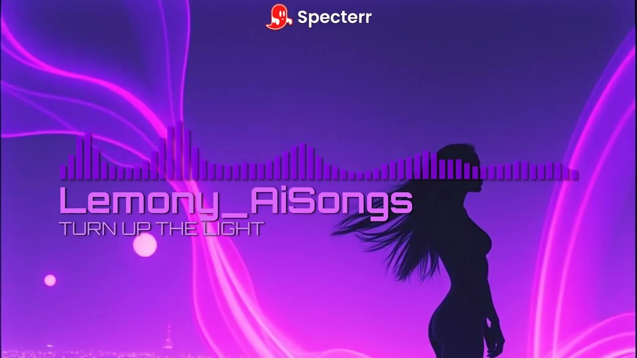 TURN UP THE LIGHT (Lyrics in the Desc)