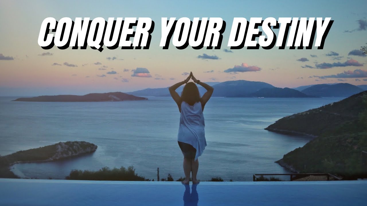 CONQUER YOUR DESTINY - Motivational Speech