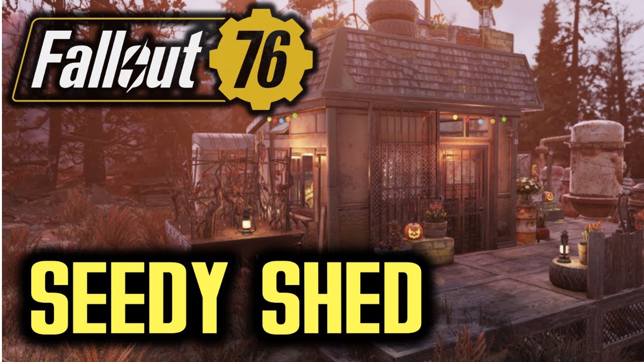 Fallout 76 - Seedy Shed