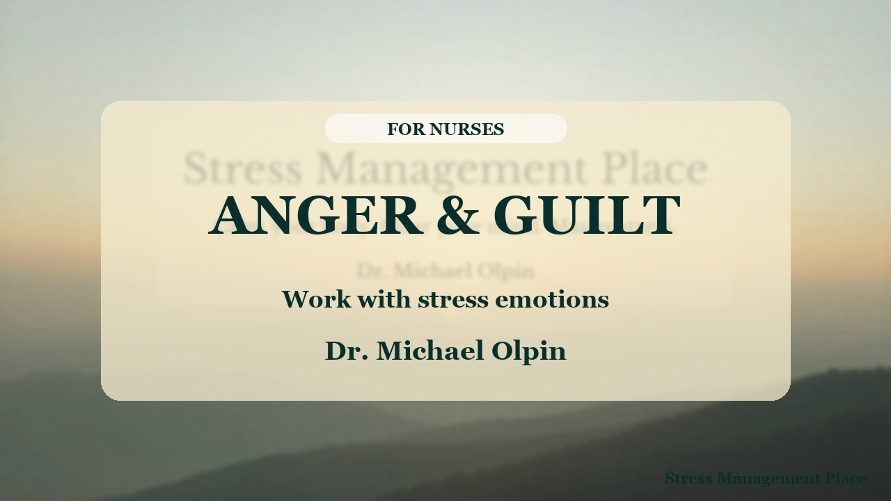 Stress Emotions: Anger & Guilt