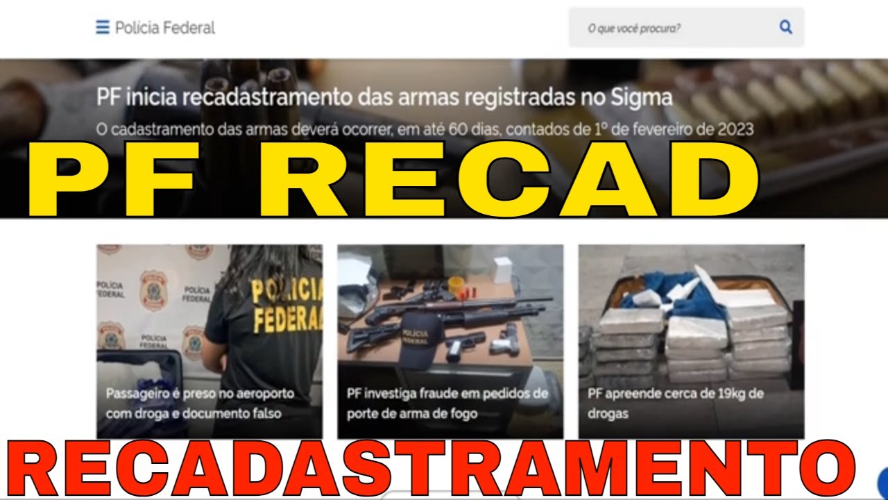 COMO FAZER RECADASTRAMENTO SINARM SIGMA (PF RECAD)