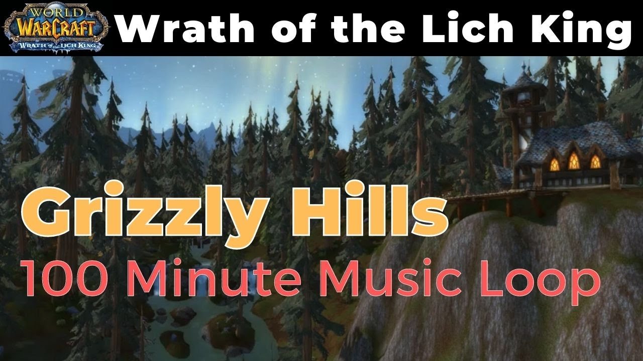 WoW ambient music, ft Grizzly Hills | WOTLK World of Warcraft bbm, chill gaming music