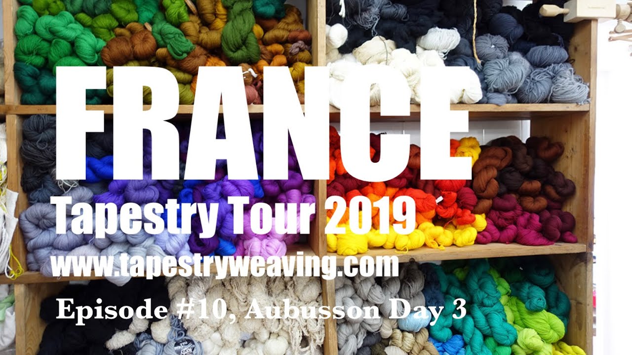 France Tapestry Tour 2019, Episode 10, Aubusson Day 3