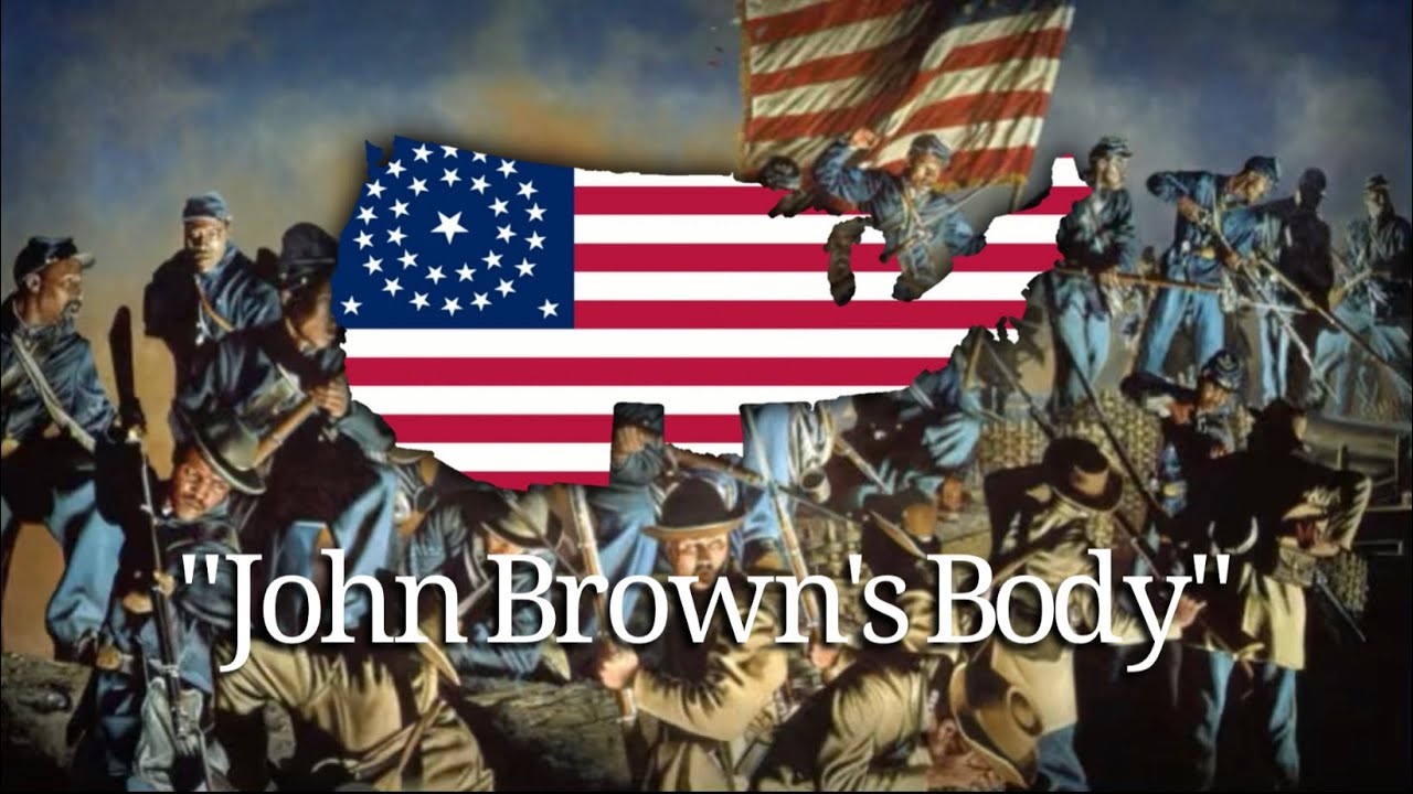 &ldquo;John Brown&rsquo;s Body&rdquo; - American/Union Patriotic Song