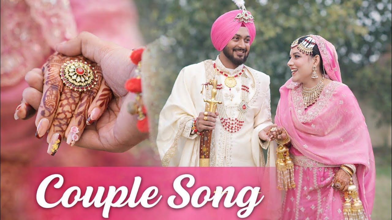 Punjabi wedding couple song || gurpreet singh weds brinder kaur || 2025
