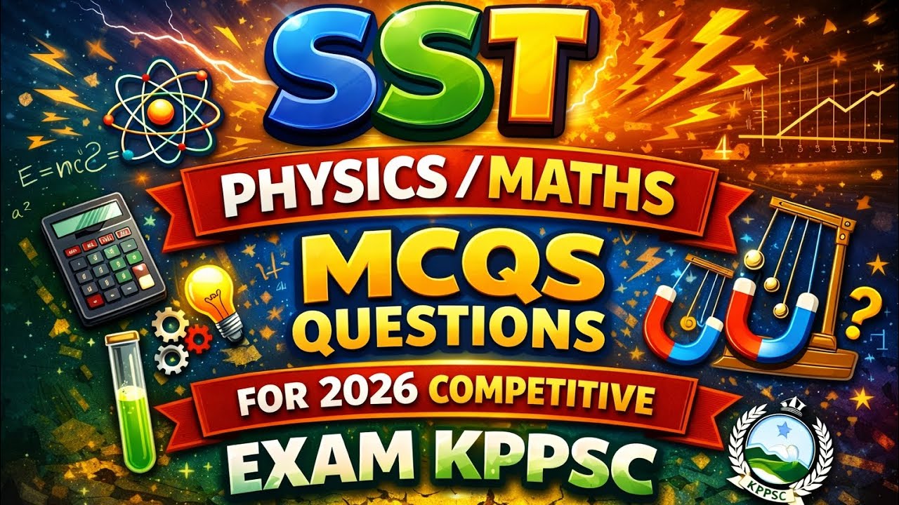 SST PHYSICS -MATHS SOLVED MCQS QUESTIONS| Very important For Upcoming KPPSC Exams 2026 Part:01