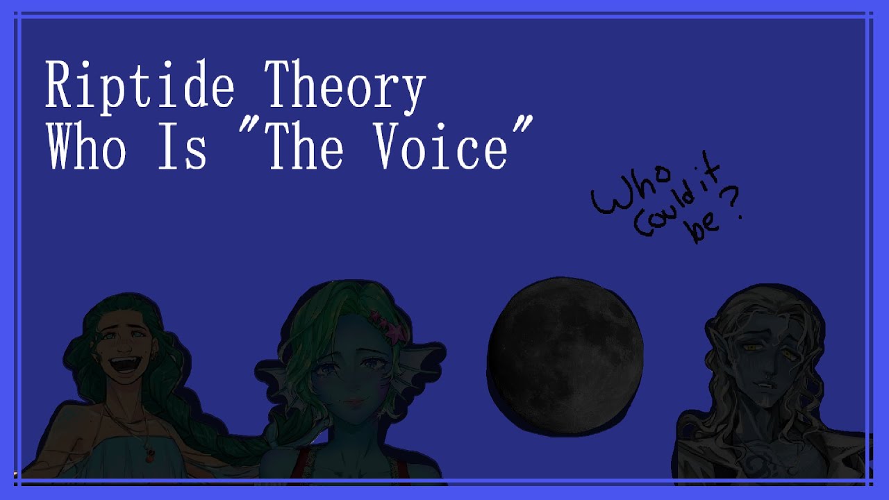 Riptide Theory --- Who is 